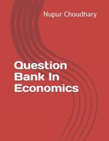 Question Bank In Economics B09244XSN8 Book Cover