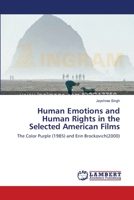 Human Emotions and Human Rights in the Selected American Films: The Color Purple (1985) and Erin Brockovich 3659346985 Book Cover