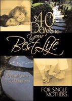 40 Days to Your Best Life for Single Mothers 1562927086 Book Cover