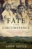 Fate and Circumstance 1536893951 Book Cover