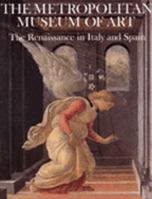 The Renaissance in Italy and Spain (Metropolitan Museum of Art Series) 0870994328 Book Cover