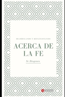 Acerca de la fe: Deambulando y Reflexionando (Deambular y Reflexionar) B0CC4NKP83 Book Cover