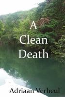 A Clean Death 0692047697 Book Cover