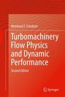 Turbomachinery Flow Physics and Dynamic Performance 3642061141 Book Cover