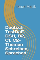 Deutsch TestDaF, DSH, B2, C1, C2- Themen Schreiben, Sprechen 1094602787 Book Cover