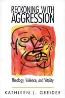 Reckoning with Aggression 0664256686 Book Cover