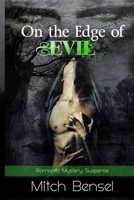 On The Edge of Evil: Romantic Suspense 1719098603 Book Cover