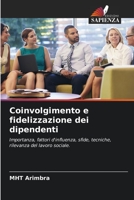 Coinvolgimento e fidelizzazione dei dipendenti 6205712210 Book Cover