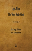God-Man: The Word Made Flesh 8027342945 Book Cover