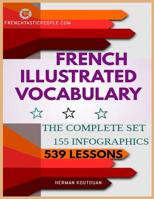 French Illustrated Vocabulary: The Complete Set 1095018558 Book Cover