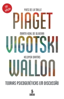 Piaget, Vigotski, Wallon - Teorias psicogenéticas em discussão 8532311261 Book Cover