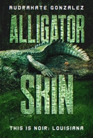 Alligator Skin B0C6WD7QFF Book Cover