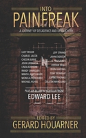Into Painfreak: A Journey of Decadence and Debauchery B0C7TCLJZJ Book Cover