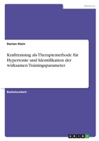 Krafttraining als Therapiemethode für Hypertonie und Identifikation der wirksamen Trainingsparameter 3346419355 Book Cover