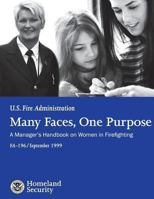 Many Faces, One Purpose: A Manager's Handbook on Women in Firefighting 1523861649 Book Cover