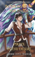 In the Heart of the Storm. Pirate in the Desert.: Two Achten Tan short stories B0C6BR62GB Book Cover