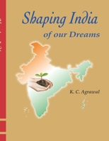 Shaping India of our Dreams 9390266742 Book Cover