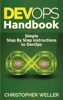 DevOps Handbook: Simple Step By Step Instructions to DevOps 1974311899 Book Cover