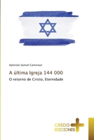A última Igreja 144 000 6134412627 Book Cover