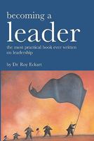 Becoming A Leader: Fundamentals Of Leadership 1440492158 Book Cover