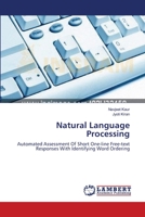 Natural Language Processing: Automated Assessment Of Short One-line Free-text Responses With Identifying Word Ordering 3659160423 Book Cover