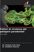 Fattori di virulenza dei patogeni parodontali (Italian Edition) 6209830080 Book Cover