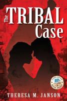 The TRIBAL Case 0692064613 Book Cover