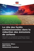 Le rôle des forêts confessionnelles dans la réduction des émissions de carbone (French Edition) 6208218748 Book Cover