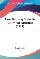 Comment L'Allemagne Essaye de Justifier Ses Crimes 0548848947 Book Cover