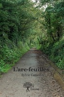 L'arc-feuilles (French Edition) 2332637559 Book Cover