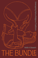 The Bundle: Unwrapping Nahua Religious Traditions 1477334491 Book Cover