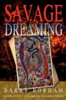 Savage Dreaming 1847997694 Book Cover