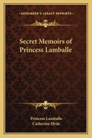 Secret Memoirs of Princess Lamballe 1162765933 Book Cover