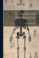 Èléments De Physiologie 1021740810 Book Cover