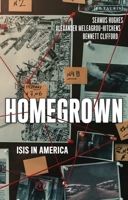 Homegrown: ISIS in America 1788314859 Book Cover