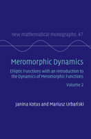 Meromorphic Dynamics: Volume 2: Elliptic Functions with an Introduction to the Dynamics of Meromorphic Functions 1009215973 Book Cover