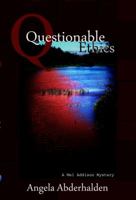 Questionable Ethics: A Mel Addison Mystery 193885201X Book Cover