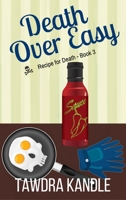 Death Over Easy: Recipe for Death, Book 3 1682307581 Book Cover