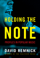Holding the Note: Profiles in Popular Music 1400043611 Book Cover
