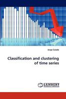 Classification and clustering of time series 3838341813 Book Cover