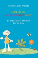 Das Kleine Gl�cklichmachbuch 3732333051 Book Cover