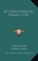 de l'Éducation Des Enfans... 1010690078 Book Cover