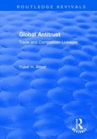 Global Antitrust: Trade and Competition Linkages 1138715395 Book Cover