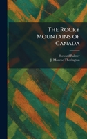 The Rocky Mountains of Canada 1025955250 Book Cover
