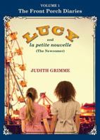 Lucy and la Petite Nouvelle 0998559202 Book Cover