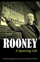 Rooney: A Sporting Life 0803222831 Book Cover