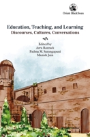 Education, Teaching, and Learning: Discourses, Cultures, Conversations 9354423256 Book Cover
