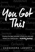 You Got This! 1530446899 Book Cover