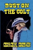 Dust on the Colt B0F2HKPQTG Book Cover