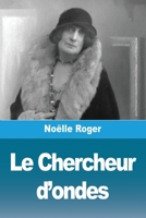 Le Chercheur d'ondes (French Edition) 3988817481 Book Cover